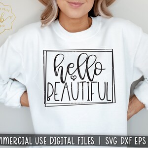 hello beautiful svg, beautiful svg, mom svg, mama svg, girl quotes svg, teen svg, girl svg, quote svg, eps, dxf, png file, Silhouette Cricut