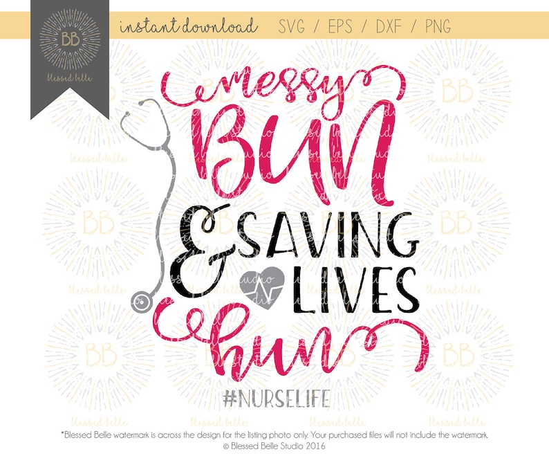 Download Messy Bun and Saving Lives Hun SVG Nurse Life SVG nurse ...