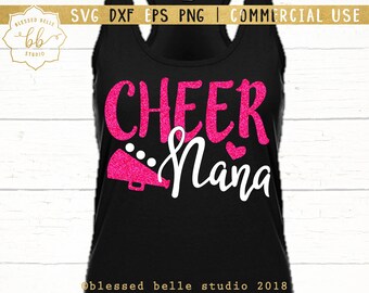 Cheer Nana SVG, dxf, eps, png, cheer svg, tifo camicia nonna, file di taglio, Silhouette, Cricut, uso commerciale