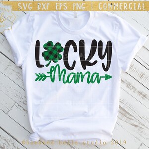 lucky mama svg, st patricks day svg, mom svg, st. patrick&#39;s day svg, st patricks day mom shirt, SVG, DXF, EPS, png