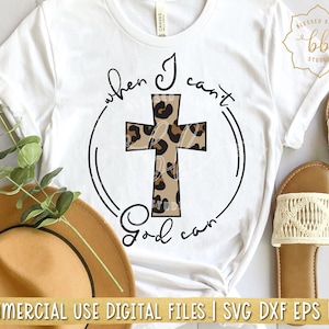 God can SVG, When I cant God can svg, Christian svg, scripture svg, Christian quote svg, eps dxf png Silhouette Cricut, cut file, download