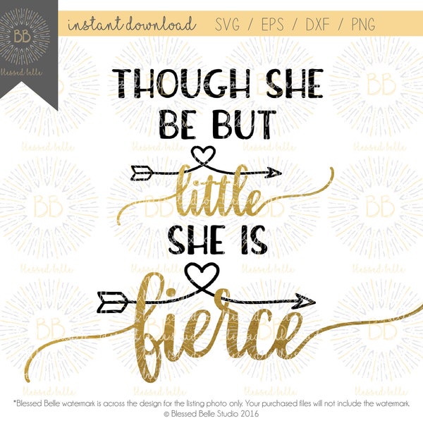 though she be but little she is fierce svg, baby girl svg, eps, dxf, png file, Silhouette, Cricut