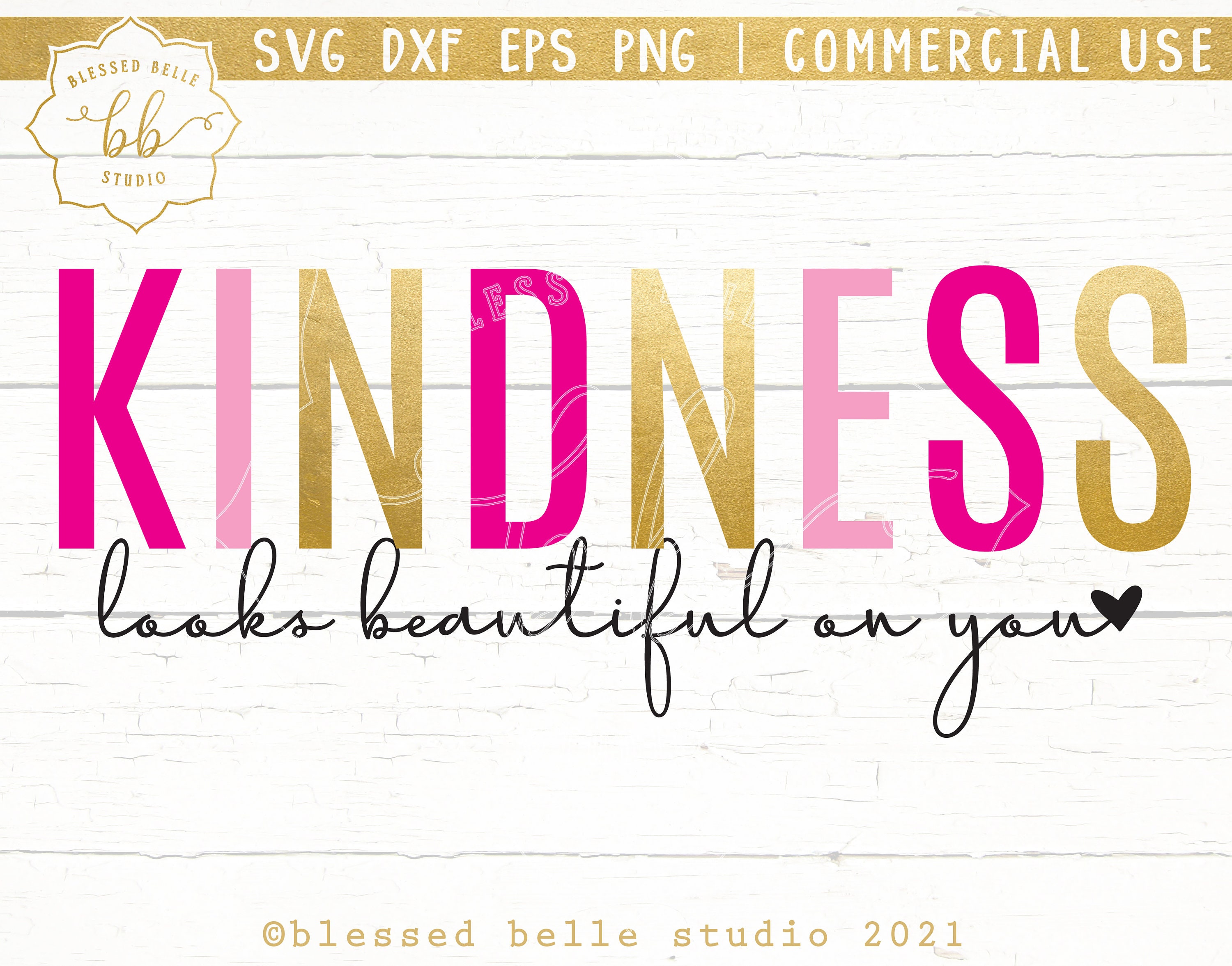 Kindness Svg Png, Looks Beautiful on You Svg, Be Kind Svg, Kind Svg ...