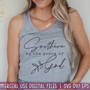 Southern by the Grace of God SVG, Christian Svg, Toddler, Rustic ...