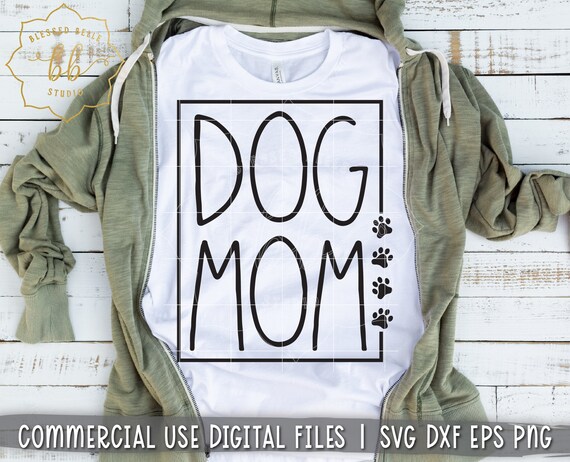 dog mom SVG, dog SVG , dog mom life svg, pup mom svg, doggy mom svg, fur mom svg, dxf, png, eps cut file, Silhouette, Cricut, commercial use