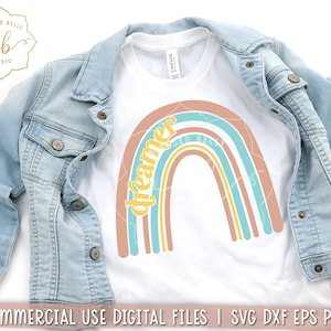dreamer SVG, dreamer PNG, boho svg, dreamer rainbow svg png, teen, girl, little girl, dreamer shirt svg eps dxf Silhouette, Cricut, cut file