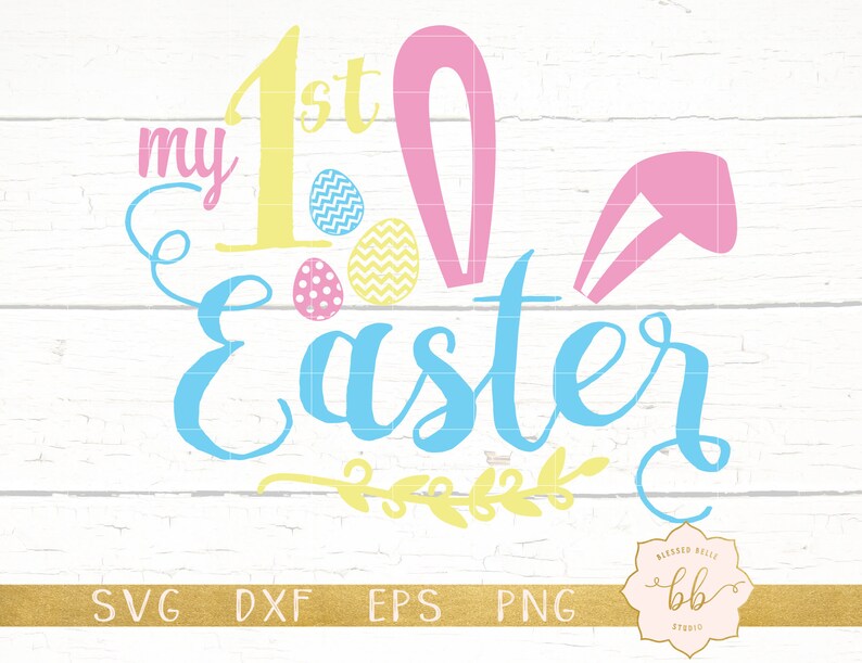 Download My first Easter SVG 1st Easter bunny easter svg eps dxf | Etsy
