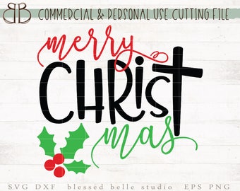 Merry Christmas SVG, Christmas SVG, Christ in Christmas SVG, eps, dxf, png cutting file, Silhouette, Cricut