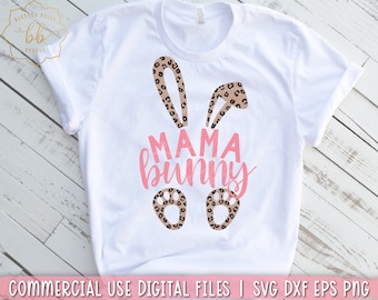 Mama bunny svg, leopard bunny svg, mom bunny svg, Easter svg, Easter rabbit svg, mom Easter svg, Easter bunny svg PNG EPS DXF, digital file