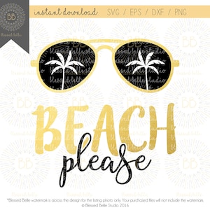 Beach please SVG, summer svg, girl&#39;s beach trip svg, beach svg, eps, dxf, png file, Silhouette, Cricut