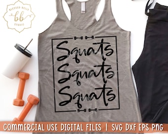 workout svg, Funny fitness SVG, gym shirt svg, squats, fitness svg, workout tank svg dxf png eps cut file, Silhouette Cricut, download