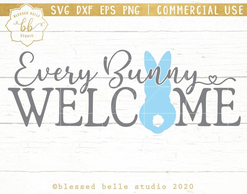 Every Bunny Welcome Svg - 130+ Popular SVG Design