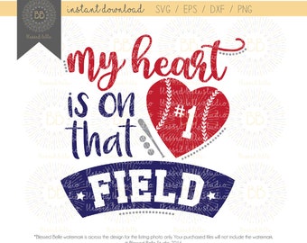 My heart is on that field SVG, Baseball Mom SVG, girl, baseball svg, eps, dxf, png file, Silhouette, Cricut