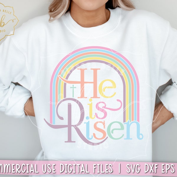 He is Risen svg, Rainbow Easter svg, Easter svg, scripture svg, SVG for farmhouse sign, Easter shirt svg eps dxf PNG Silhouette Cricut image