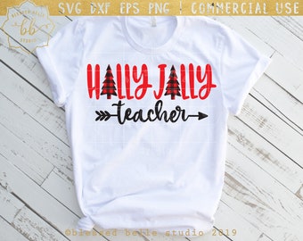 Teacher Christmas SVG, Holly Jolly teacher SVG, holiday teacher svg, teacher svg, Christmas svg, svg, eps, dxf, png,  Silhouette, Cricut