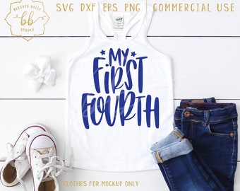 my first fourth svg, 1st fourth of July svg, 4th of July SVG, USA svg, eps, dxf, png file, Silhouette, Cricut, commercial use