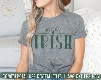 st patricks day svg, wee bit irish svg, irish svg, shamrock svg, funny st patricks day shirt, SVG, DXF, EPS, png, Silhouette, Cricut