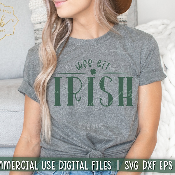 st patricks day svg, wee bit irish svg, irish svg, shamrock svg, funny st patricks day shirt, SVG, DXF, EPS, png, Silhouette, Cricut