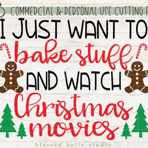 Könnte beinhalten: Ein rotes und schwarzes Grafikdesign mit dem Text "I just want to bake stuff and watch Christmas movies". Das Design zeigt Lebkuchenmänner, Zuckerstangen und Weihnachtsbäume.