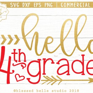Hello 4th grade svg, 4th grade SVG, back to school svg, fourth grade svg, eps, dxf, png file, Silhouette, Cricut, commercial use