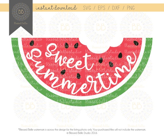 Watermelon Svg Sweet Summertime Svg Summer Svg Dxf Eps Etsy