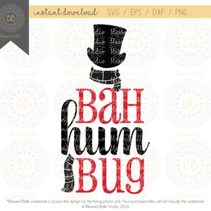 Bah Humbug SVG, Bah Hum Bug SVG, Scrooge SVG, Christmas svg, svg, eps, dxf, png file, Silhouette, Cricut