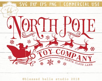 North Pole toy company SVG, Christmas svg, Santa svg, Christmas sign svg, eps, dxf, png cut file, Silhouette, Cricut