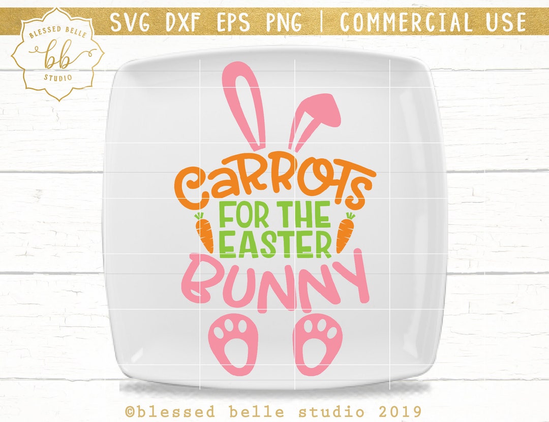 Carrots for the Easter Bunny Svg, Easter Svg, Easter Plate Svg, Easter
