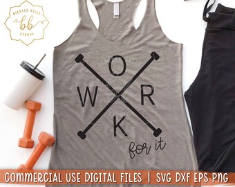 workout svg, Funny fitness SVG, gym shirt svg, work for it svg, fitness svg, x design, workout tank svg dxf png eps, cut, Silhouette Cricut