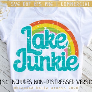 lake junkie svg, lake life svg, lake svg, lake shirt, lake design, lake decal svg, eps, dxf, png, Silhouette, Cricut, commercial use