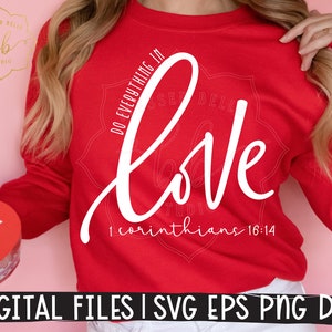 do everything in love svg eps, dxf, png, valentines day svg, scripture, christian valentine design, minimalist, cut file print, download