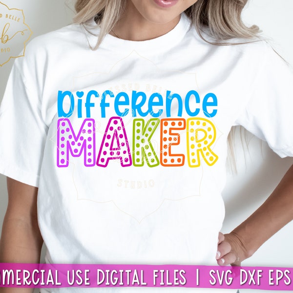 difference maker svg eps png dxf, teacher, back to school, SVG PNG for teacher shirt, teacher life, Silhouette, Cricut, cute school design