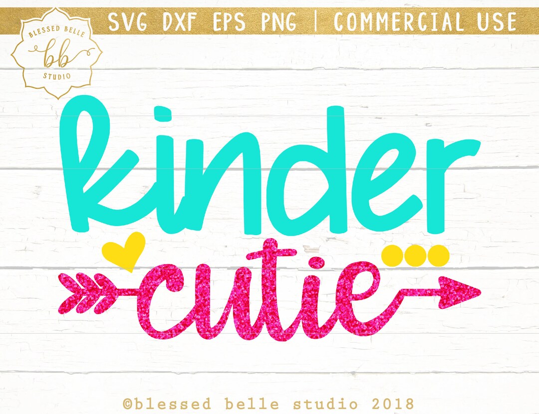Kindergarten SVG, Kinder Cutie Svg, Kinder Svg, Back to School Svg