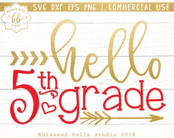 Hello 5th grade svg, 5th grade SVG, back to school svg, fifth grade svg, eps, dxf, png file, Silhouette, Cricut, commercial use