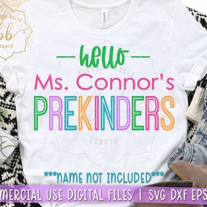 hello prekinders svg, back to school svg, PreK svg, teacher name, first day of school, SVG for teacher shirt svg, dxf png eps, cut file