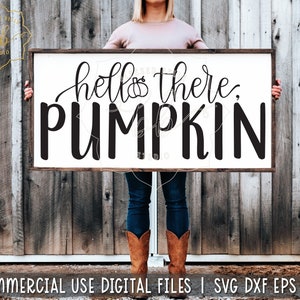 hello there pumpkin svg, Fall SVG, fall farmhouse svg, fall sign svg, pumpkin svg, pumpkin sign svg, eps, dxf, png file, Silhouette Cricut