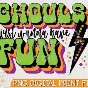 ghouls just want to have fun PNG, retro halloween, herbst png, halloween png, sublimation, dtg, funny, druckdatei, vintage halloween, digital