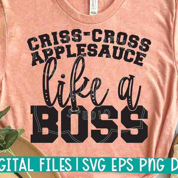 teacher svg, dxf, png, eps, criss cross like a boss, teacher quote, funny teacher shirt, back to school, cut file, sublimation, dtg, print