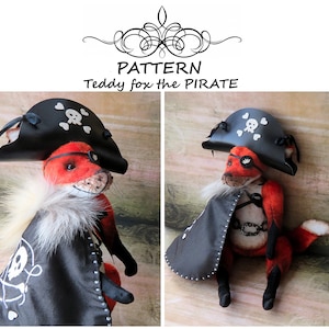 PATTERN teddy fox Pirate, teddy fox sewing pattern, one of a kind plush teddy pattern, teddy bear making, artist teddy pattern, PDF