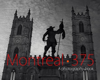 Montreal 375, an Elegant Coffee-Table Photography Book on Montreal.