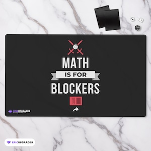 Math is for Blockers - Playmat - Magic the Gathering Funny Aggro Player 24&quot;x14&quot; MTG Card Mat