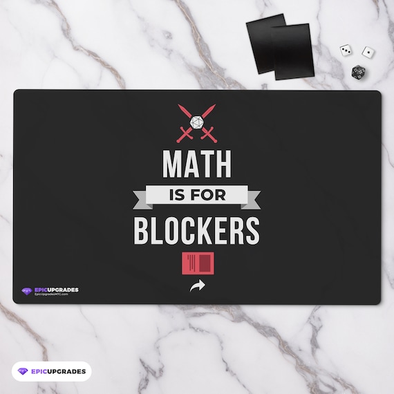 Math is for Blockers - Playmat - Magic the Gathering Funny Aggro Player  24"x14" MTG Card Mat - Etsy Finland