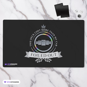 Foiled Out Playmat - Magic the Gathering 24 "x 14" Zoll lustiges teures MTG Kartenzubehör