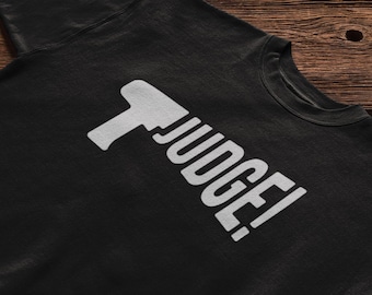 JUDGE! Magic the Gathering Unisex T-Shirt or Hoodie