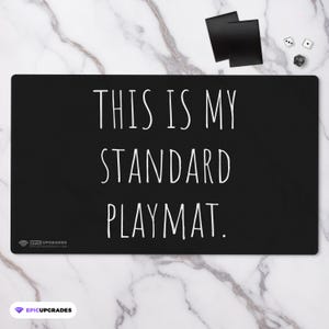 This Is My Standard Playmat - Magic the Gathering Funny 24 x 14 inch aangepaste MTG-kaartmat