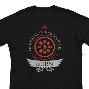 Burn Life Magic the Gathering Unisex T-Shirt or Hoodie