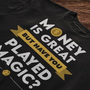 T-shirt pour joueur commandant MTG Cadeau pour Magic the Gathering EDH L&#39;argent drôle est un passe-temps très coûteux