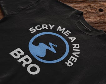 Scry me a River Bro - Magic the Gathering Funny Unisex T-Shirt or Hoodie MTG