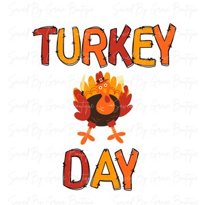 Turkey Day png, Thanksgiving png, Fall png, Autumn png, Sublimation, Instant download