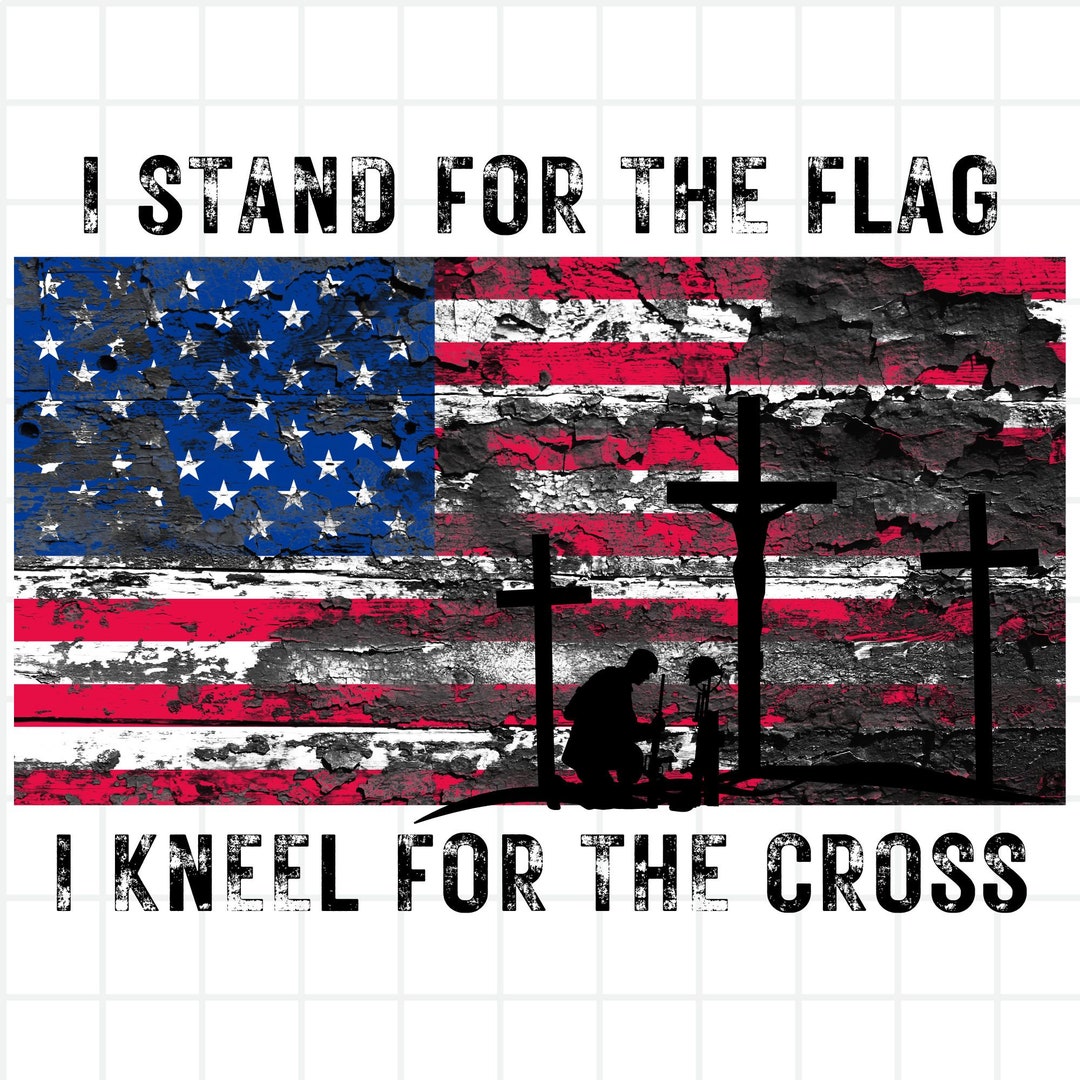 Red, White and Blue, Stand for the Flag, Kneel at the Cross Colored Cut File,flag, Nail, Cross